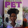 Pet by Akwaeke Emezi